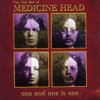 One and One Is One - the Very Best of Medicine Head