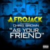 As Your Friend (feat. Chris Brown)