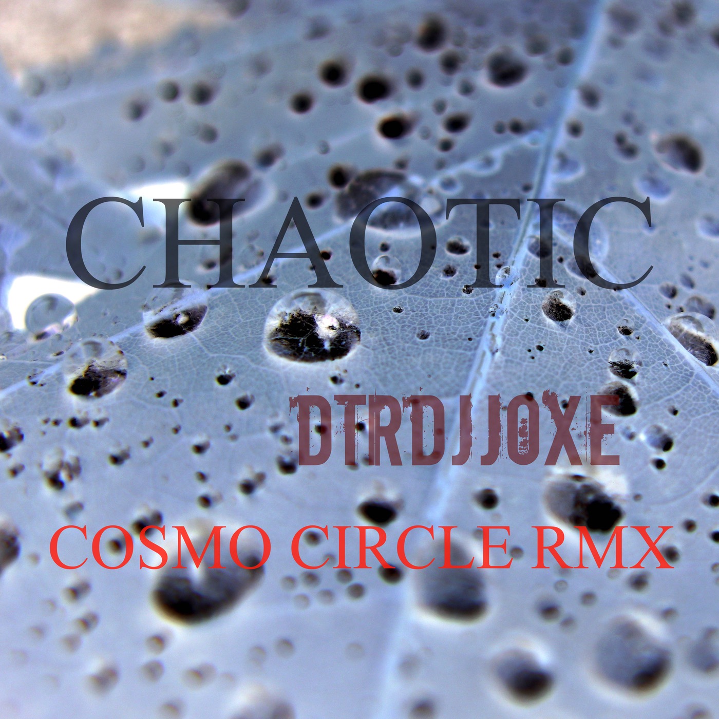 Chaotic (Cosmo Circle Rmx) - Single - Dtrdjjoxe