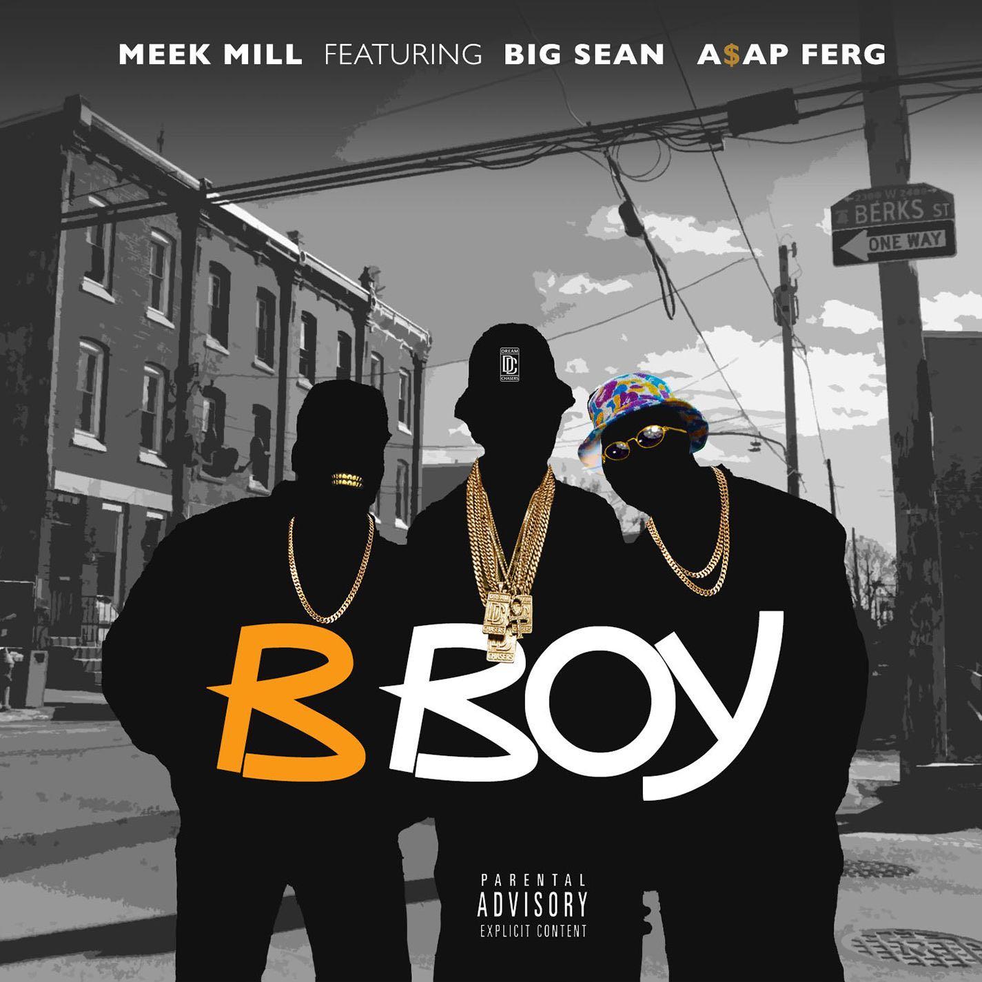 B Boy (feat. Big Sean & A$AP Ferg) - Single - Meek Mill