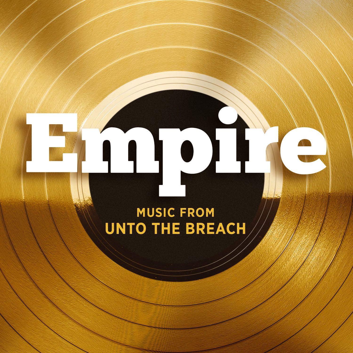 Empire: Music From Unto the Breach - EP - Empire Cast