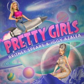 Britney Spears & Iggy Azalea - Pretty Girls  artwork