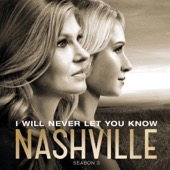 Nashville Cast - I Will Never Let You Know (feat. Clare Bowen & Sam Palladio)  artwork