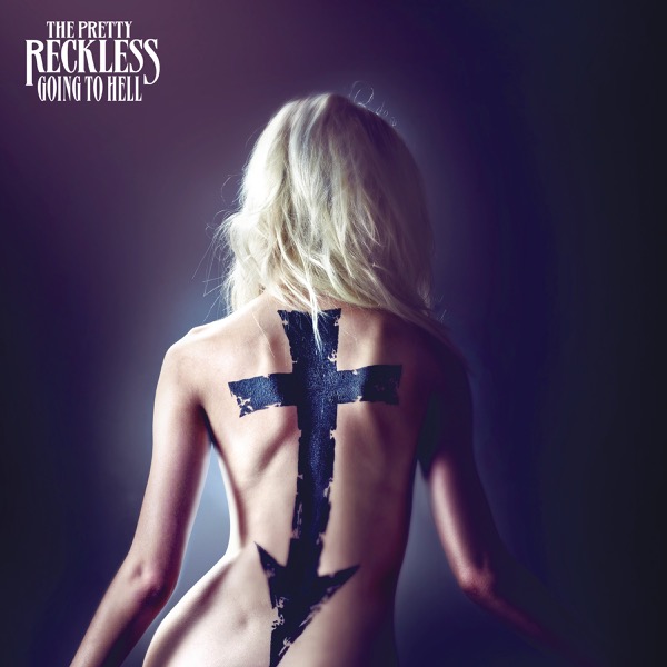 Going to Hell by The Pretty Reckless Album Art