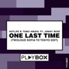 One Last Time (twoloud Sofia to Tokyo Edit) [feat. Jonny Rose]