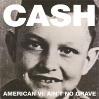 American VI: Ain't No Grave