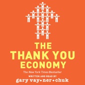 The Thank You Economy (Unabridged) - Gary Vaynerchuk Cover Art
