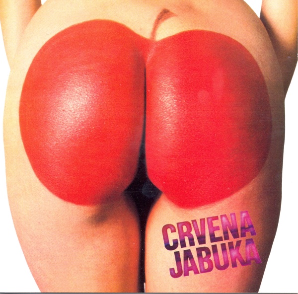 Crvena Jabuka - Svijet Je Lopta Šarena Crvena Jabuka - Svijet Je Lopta Šarena