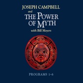 The Power of Myth:Programs 1-6 (Unabridged) - Joseph Campbell with Bill Moyers Cover Art