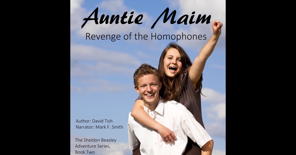 Worksheets Beasley And Homophones auntie maim revenge of the homophones sheldon beasley series volume 2 unabridged by david tish download r