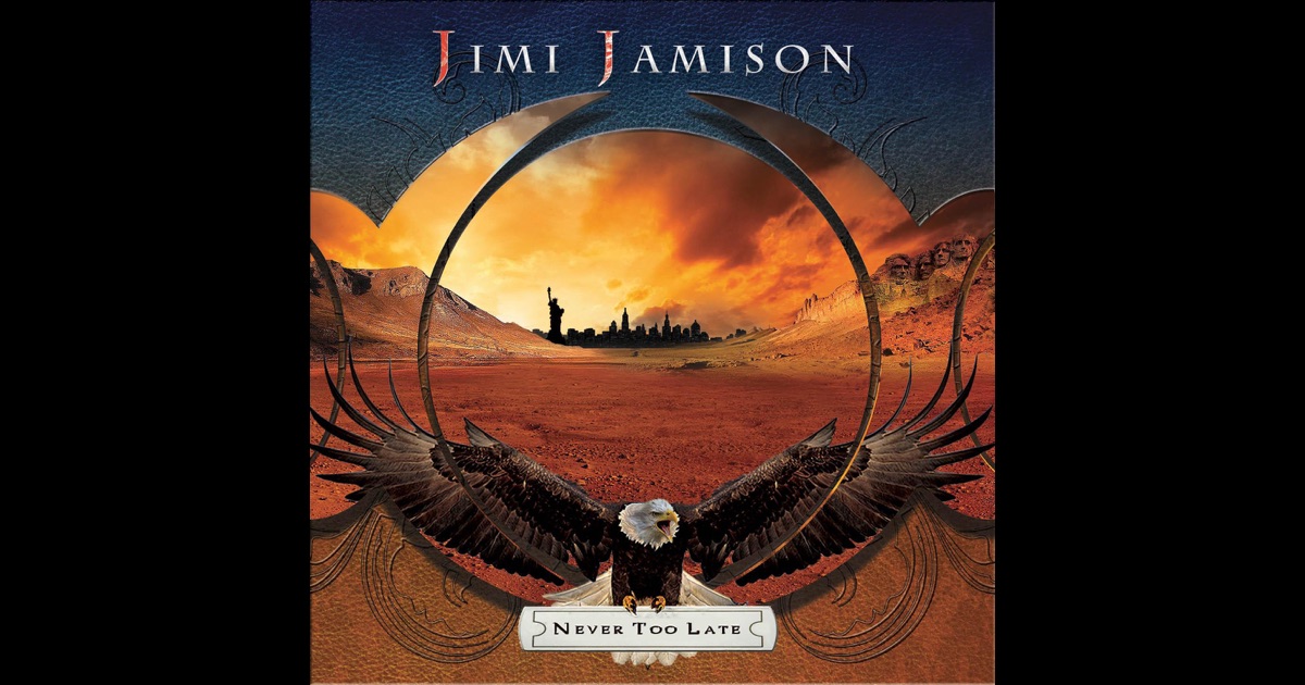 Jimi Jamison - Never Too Late Jimi Jamison - Never Too Late