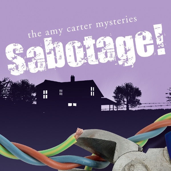 Sabotage! An Amy Carter Myster