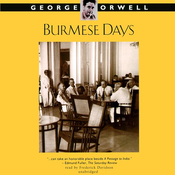 Burmese Days, Keep The Aspidistra Flying, Coming Up For Air - George Orwell