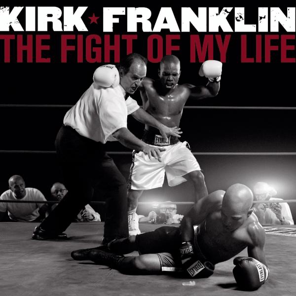 Kirk Franklin The Fight of My Life Album Cover