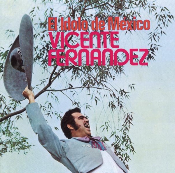 Vicente Fernández El Ídolo De México Itunes Plus Aac M4a Album
