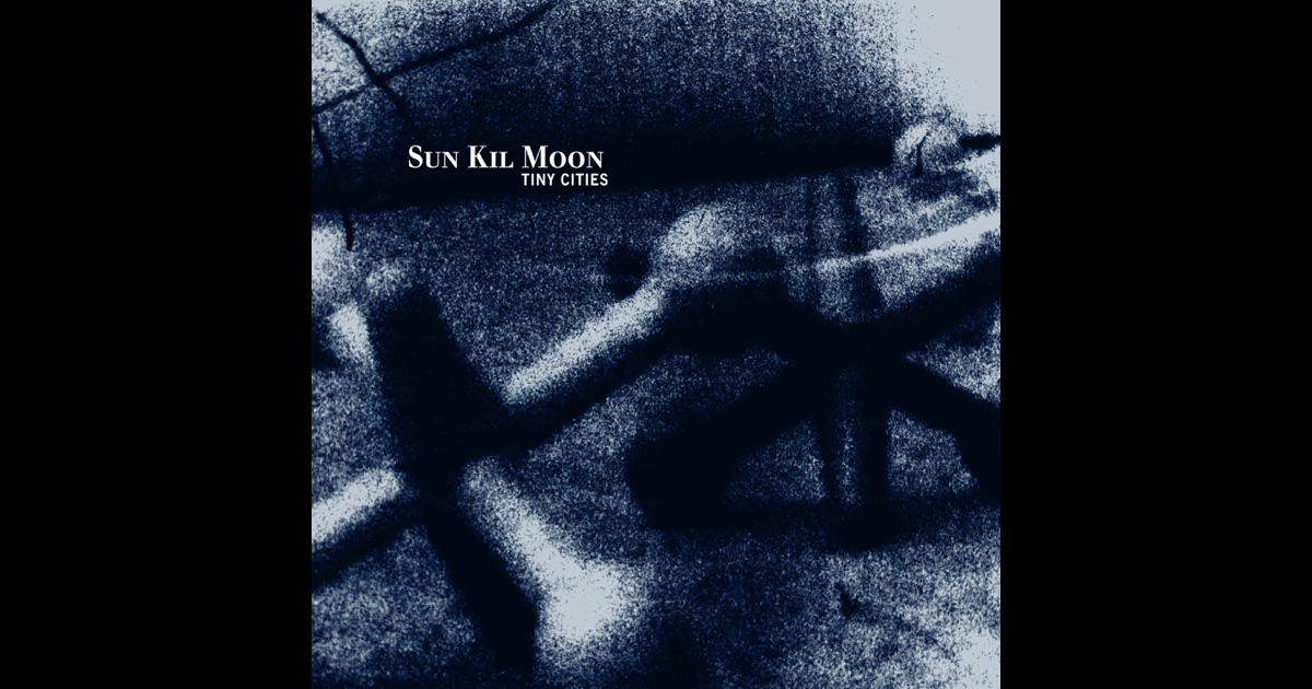 Tiny Cities By Sun Kil Moon On Apple Music