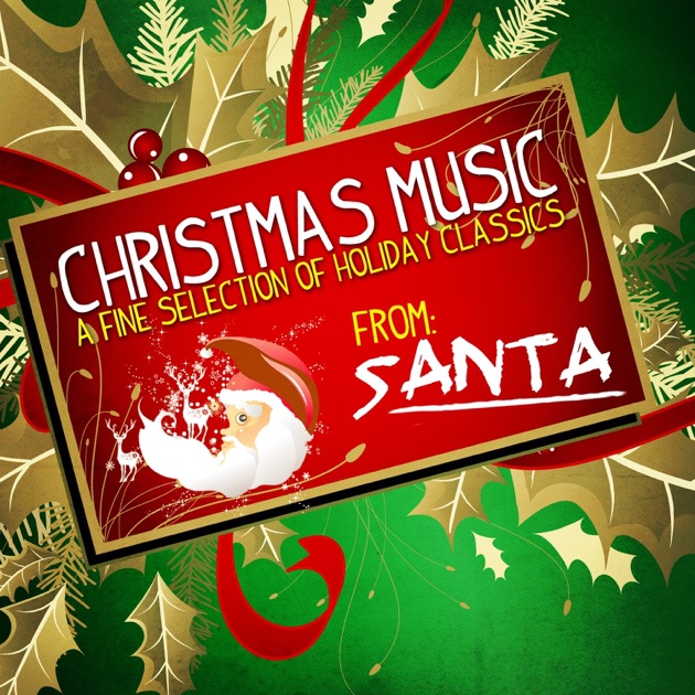 Christmas Music: A Fine Selection Of Holiday Classics by 