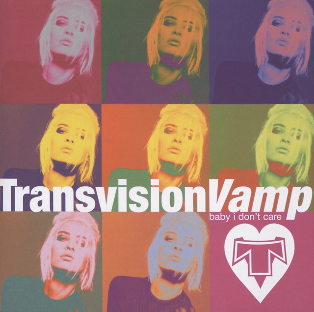 Transvision Vamp Baby I Don't Care - The Collection Album Cover