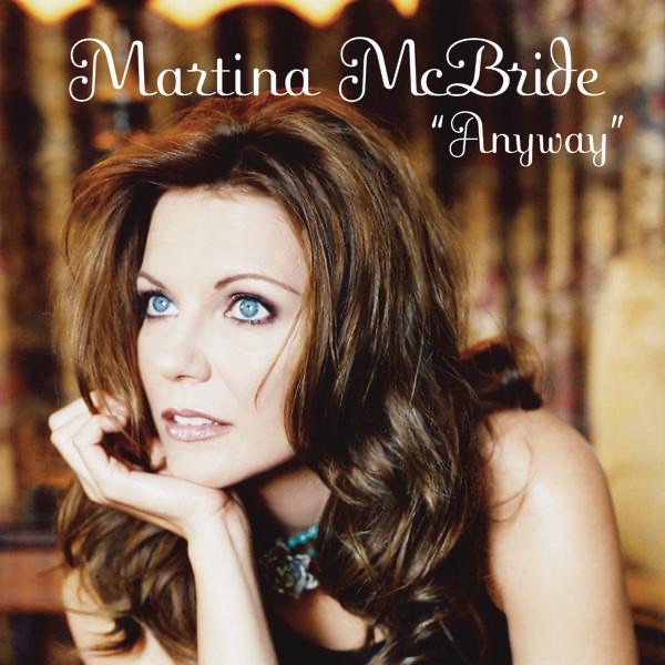 Martina McBride Anyway - Single Album Cover