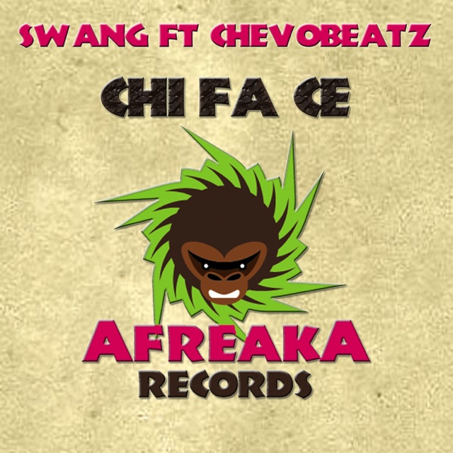 Swang Chi Fa Ce (feat. Chevobeatz) - Single Album Cover