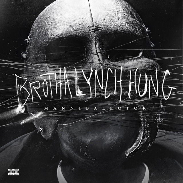 Brotha Lynch Hung Mannibalector Album Cover