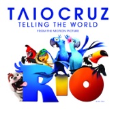 Telling the World (From the Motion Picture "Rio") - Single