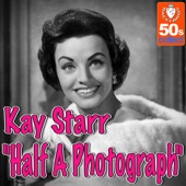 Half A Photograph - Kay Starr