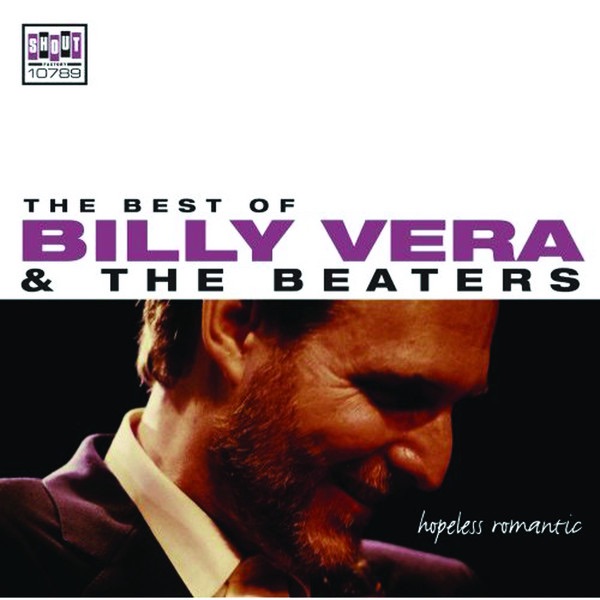 Billy Vera & The Beaters Hopeless Romantic: The Best of Billy Vera & the Beaters Album Cover