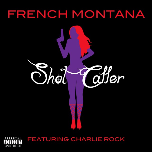 French Montana Shot Caller (feat. Charlie Rock) - Single Album Cover