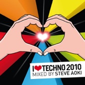 I Love Techno 2010 (Mixed by Steve Aoki)