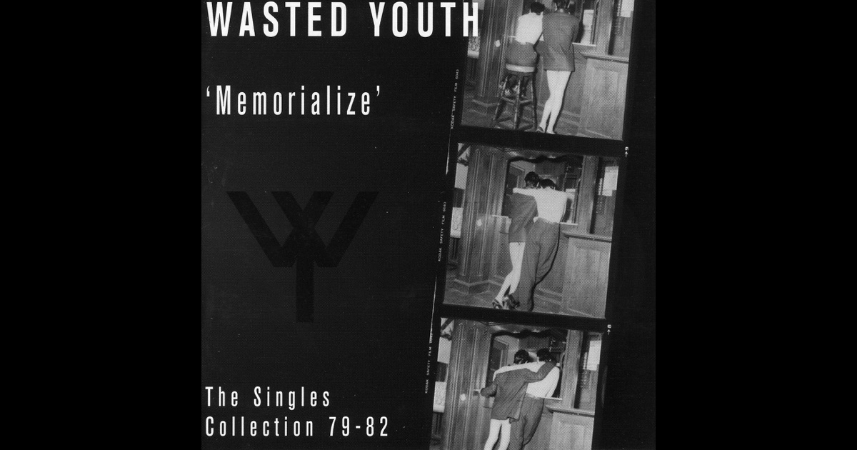Wasted Youth Jealousy Wasted Youth Jealousy