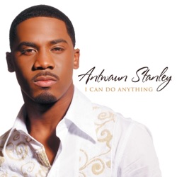 Antwaun Stanley - Only Imagine