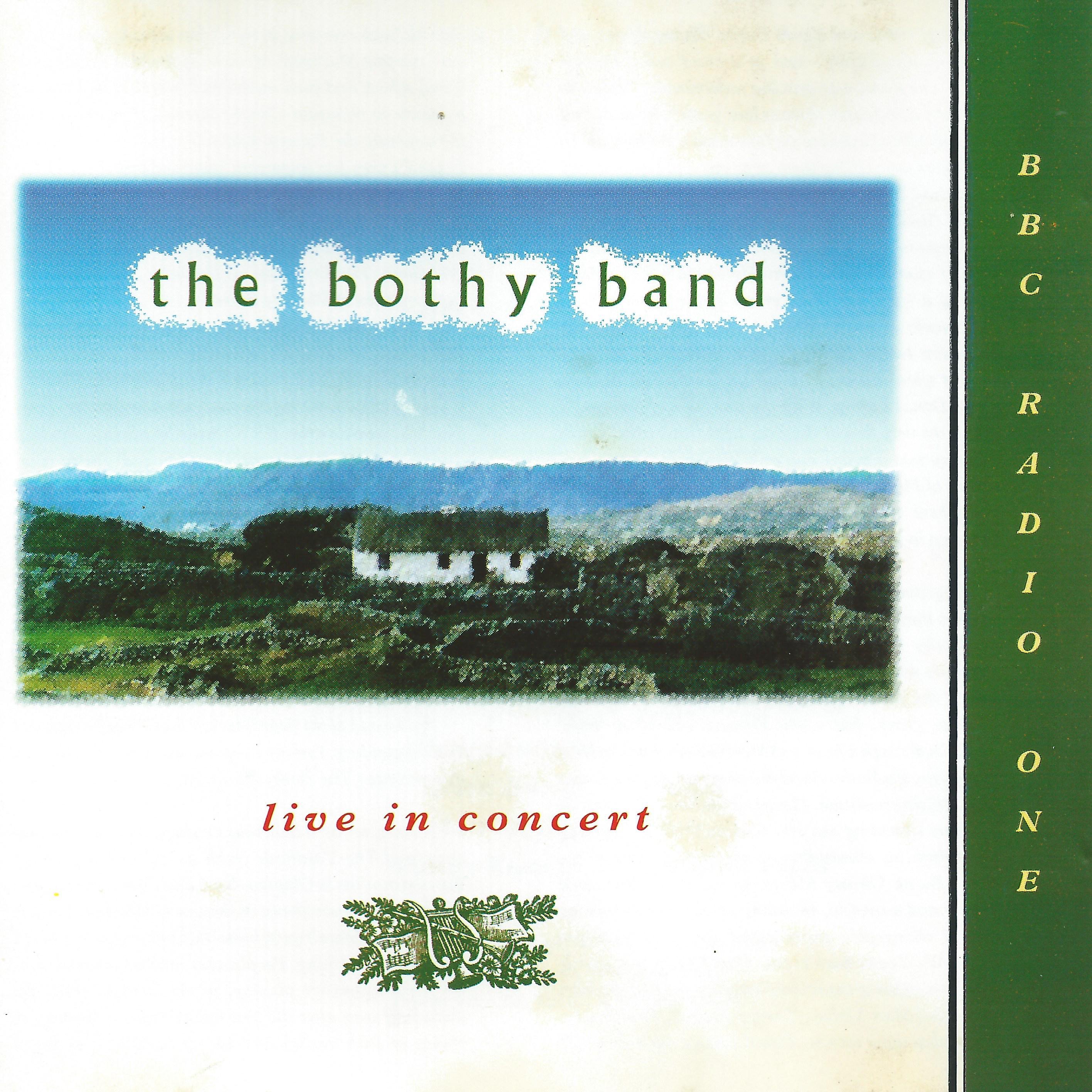 Bothy Band, The - Live In Concert Bothy Band, The - Live In Concert