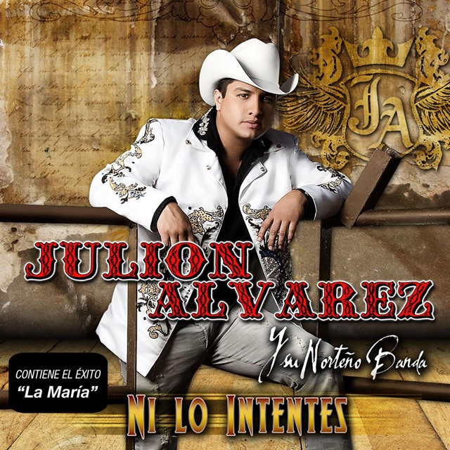 Julión Álvarez y su Norteño Banda Ni Lo Intentes Album Cover