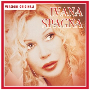 IVANA SPAGNA - Call Me
