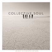 Collective Soul - See What You Started By Continuing  artwork