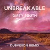 Unbreakable (Dubvision Remix) [feat. Sam Martin]
