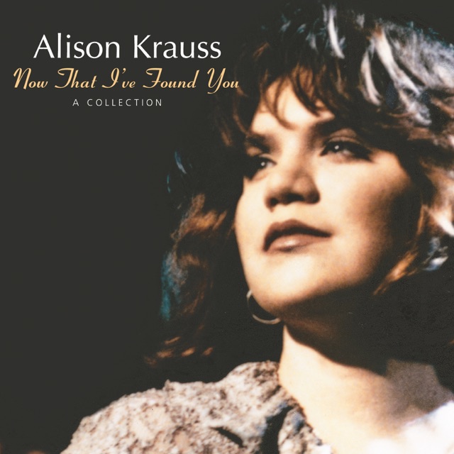 Alison Krauss & Union Station - When You Say Nothing At All