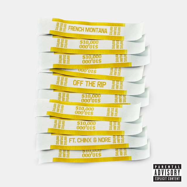 French Montana - Off the Rip (feat. Chinx & N.O.R.E.)