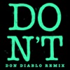 Don't (Don Diablo Remix) - Single