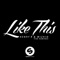 Like This (The Remixes) - EP
