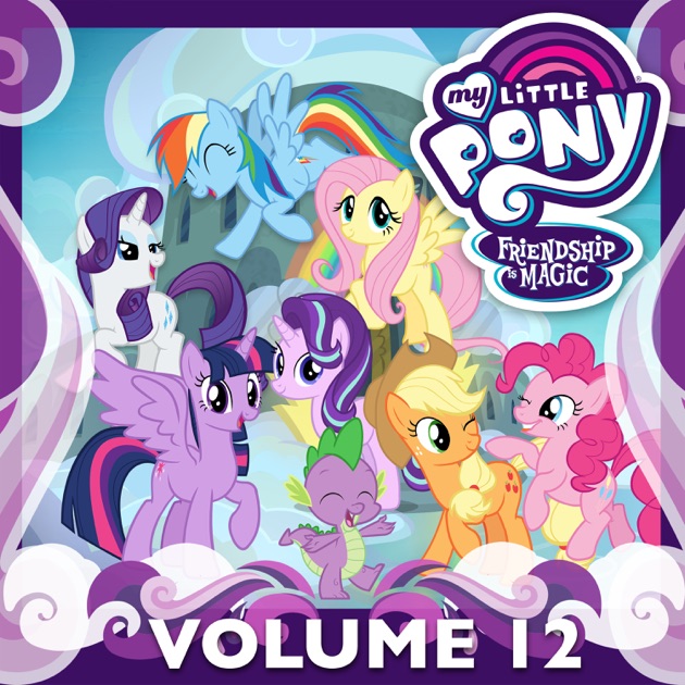 My Little Pony Friendship Is Magic Vol 12 On Itunes