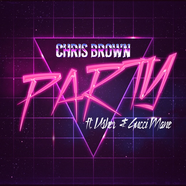 Party (feat. Gucci Mane & Usher) - Single Album Cover