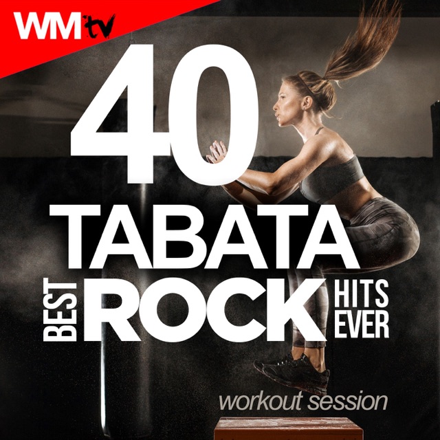 40 Tabata Best Rock Hits Ever Workout Session (20 Sec. Work and 10 Sec. Rest Cycles With Vocal Cues / High Intensity Interval Training Compilation for Fitness & Workout) Album Cover