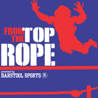 From The Top Rope podcast