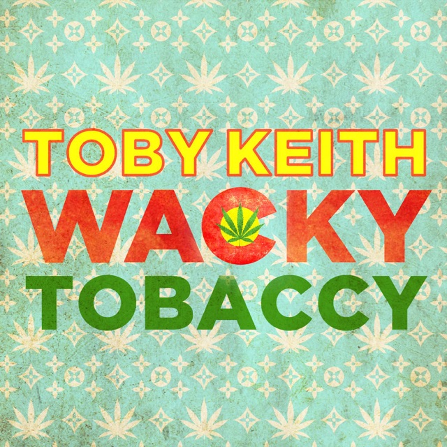 Toby Keith Wacky Tobaccy - Single Album Cover