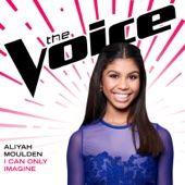 Aliyah Moulden - I Can Only Imagine (The Voice Performance)  artwork