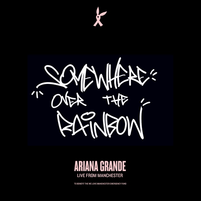 Ariana Grande & John Legend Somewhere Over the Rainbow (Live From Manchester) - Single Album Cover