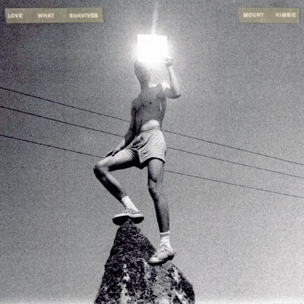 Love What Survives (by Mount Kimbie)