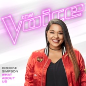 Brooke Simpson - What About Us (The Voice Performance)  artwork